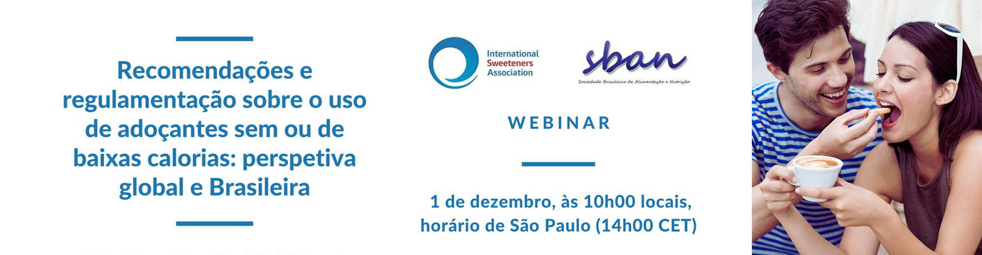 Webinar: Recomendações e regulamentação sobre o uso de adoçantes.