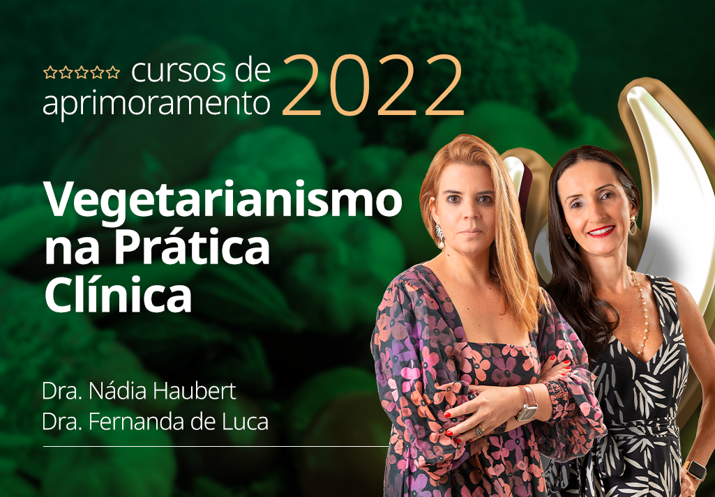 Curso de Aprimoramento 2022 | Vegetarianismo na Prática Clínica