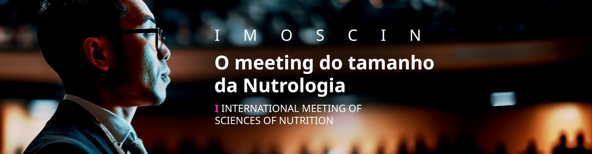 I INTERNATIONAL MEETING OF SCIENCES OF NUTRITION - IMOSCIN